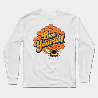 Bee Yourself Long Sleeve T-Shirt